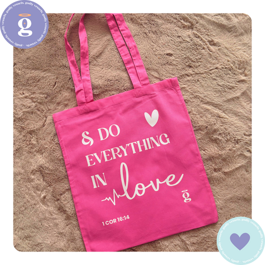 Do Everything In Love Tote Bag